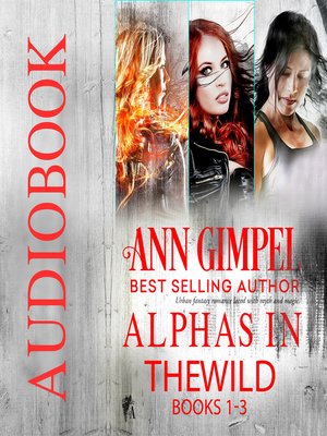 cover image of Alphas in the Wild (Books 1-3)